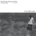 Miniatyrbilde 1 av 2: Cass Mccombs - Seed Cake On Leap Year (CD)