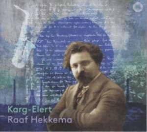 Raaf Hekkema - Sigfrid Karg-Elert: Complete Works (CD)