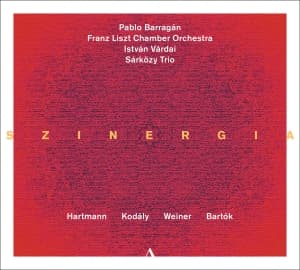 Pablo Barragan Szarkozy Trio Fran - Hartmann, Kodaly, Weiner & Bartok: (CD)