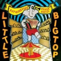 Guy Klucevsek Volker Goetze - Little Big Top (CD)