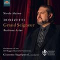 Miniatyrbilde 1 av 2: Nicola Alaimo Orchestra E Coro Del - Donizetti: Grand Seigneur - Bariton (CD)