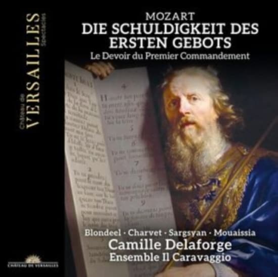Camille Delaforge Ensemble Il Cara - Mozart: Die Schuldigkeit Des Ersten (CD)
