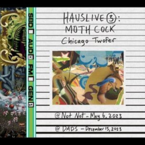 Moth Cock - Hauslive 3: Chicago Twofer (CD)