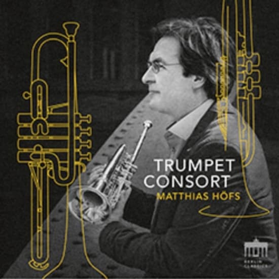 Matthias Hofs Matthias Hofs Trumpe - Trumpet Consort (CD)