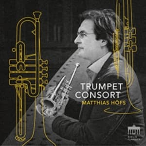 Matthias Hofs Matthias Hofs Trumpe - Trumpet Consort (CD)