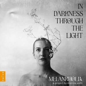 Melankholia Marina Viotti - In Darkness Through The Light (CD)
