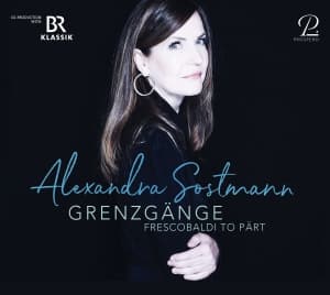 Alexandra Sostmann - Grenzgänge - Frescobaldi To Pärt - (CD)