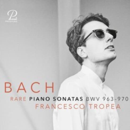 Francesco Tropea - J. S. Bach: Rare Piano Sonatas Bwv (CD)