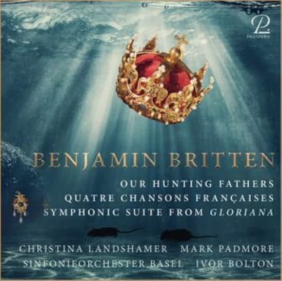 Mark Padmore Ivor Bolton Basler S - Benjamin Britten: Our Hunting Fathe (CD)