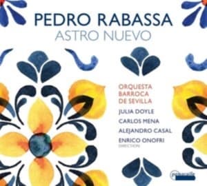 Enrico Onofri/Orquesta Barroca De S - Pedro Rabassa: Astro Nuevo - Cantat (CD)