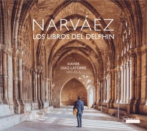 Xavier Díaz-Latorre - Luys De Narváez - Los Libros Del De (CD)