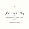 Pikkukuva 2 / 2: Francesco Galligioni - J. S. Bach: Suites Bwv 1007-1009 (CD)