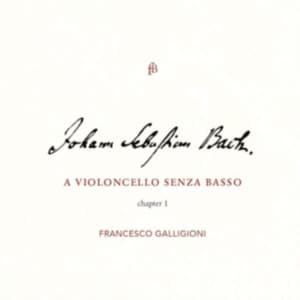 Francesco Galligioni - J. S. Bach: Suites Bwv 1007-1009 (CD)