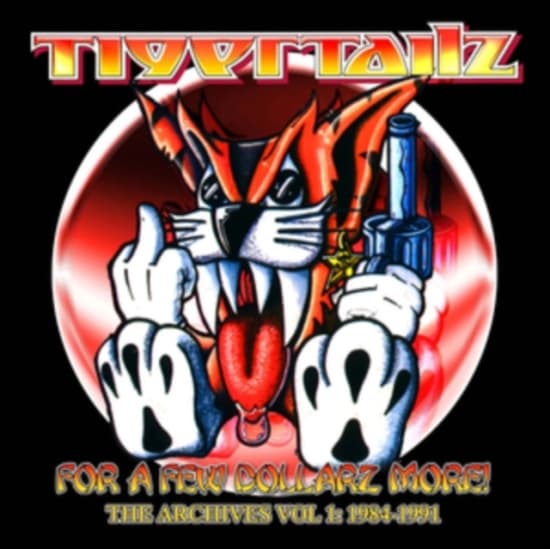 Tigertailz - For A Few Dollarz More (The Archive (CD)