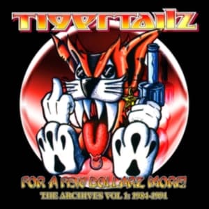 Tigertailz - For A Few Dollarz More (The Archive (CD)