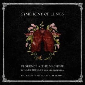 Florence + The Machine Jules Buckl - Symphony Of Lungs - Bbc Proms At Th (CD)