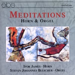 Ifor James Stefan Johannes Bleiche - Meditations - Works For Horn & Orga (CD)