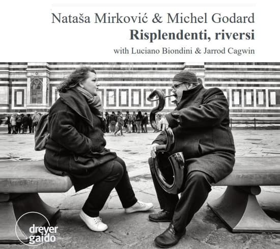 Natasa Mirkovic & Michel Godard - Risplendenti, Riversi (CD)