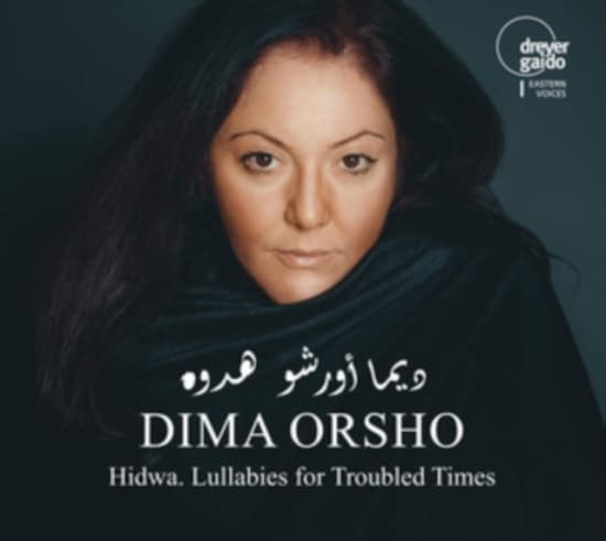 Dima Orsho - Hidwa - Lullabies For Troubled Time (CD)