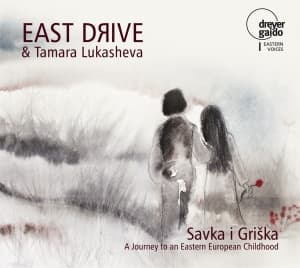East Drive - Savka I Griska - Childrens' Songs F (CD)