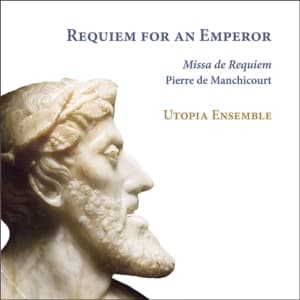 Pierre De Manchicourt - Requiem For An Emperor (CD)