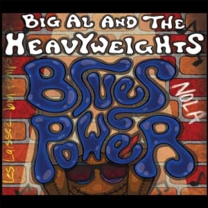 Big Al And The Heavyweights - Blues Power (CD)