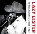 Miniatyrbilde 1 av 2: Lazy Lester - Traveling Days: Live In Italy (CD)