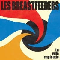 Breastfeeders Les - La Ville Engloutie (CD)