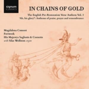 Silas Wollston His Majestys Sagbut - "In Chains Of Gold" - The English P (CD)