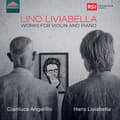 Pikkukuva 2 / 2: Lino Liviabella - Works For Violin & Piano (CD)