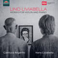 Pikkukuva 1 / 2: Lino Liviabella - Works For Violin & Piano (CD)