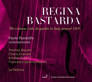 Paolo Pandolfo - Regina Bastarda - The Virtuoso Viol (CD)