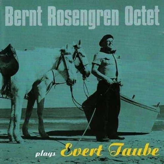 Rosengren Bernt Octet: Plays Evert Taube Vol. 1 (CD)