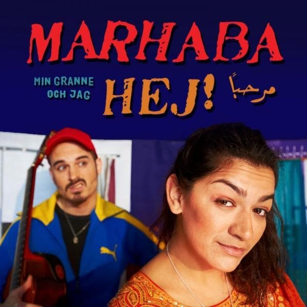 Marhaba Hej!: Min Granne Och Jag (CD)