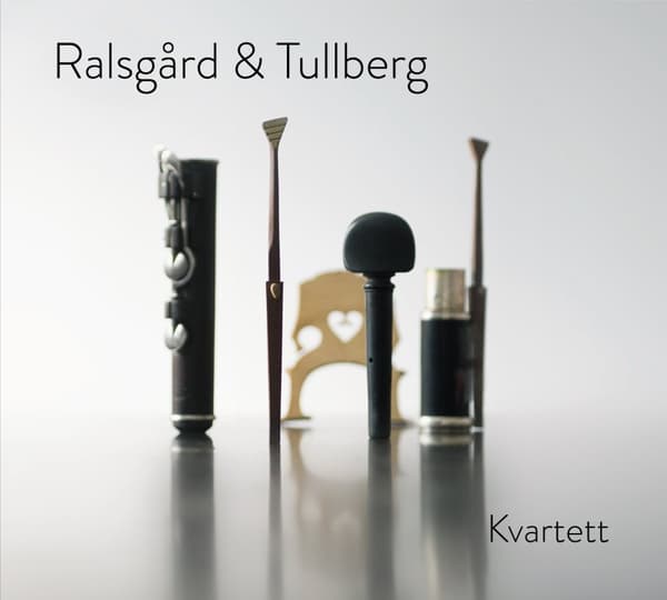 Ralsgård & Tullberg: Kvartett (CD)