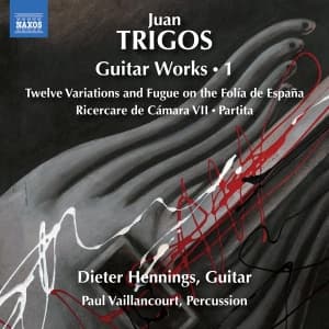 Juan Trigos - Guitar Works, Vol. 1 (CD)