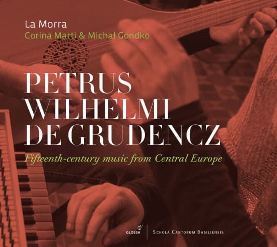 Petrus Wilhelmi De Grudencz - Fifteenth-Century Music From Centra (CD)
