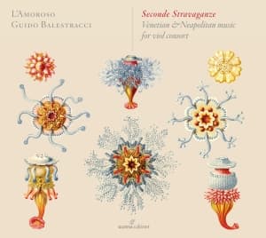Guido Balestracci L'amoroso - Seconde Stravaganze: Venetian & Nea (CD)