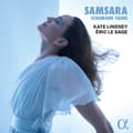 Miniatyrbild 1 av 2: Kate Lindsey Eric Le Sage - Schumann & Fauré: Samsara (CD)