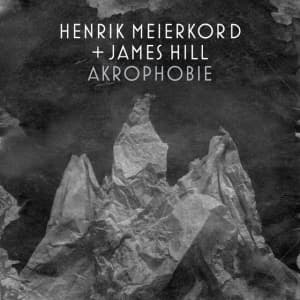 Henrik Meierkord + James Hill - Akrophobie (CD)