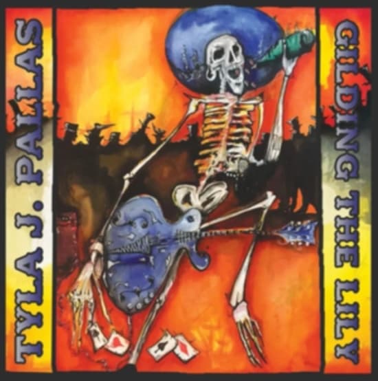 Tyla J Pallas - Gilding The Lily (CD)
