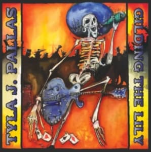 Tyla J Pallas - Gilding The Lily (CD)