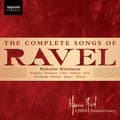 Pikkukuva 1 / 2: Maurice Ravel - The Complete Songs (CD)