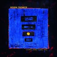 Trower Robin - Come And Find Me (CD)