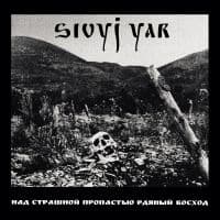 Sivyj Yar - A Scarlet Sunset Over The Horrid Ab (CD)