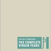 The Pale Fountains - The Complete Virgin Years (CD)