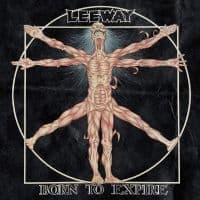 Leeway - Born To Expire (CD)