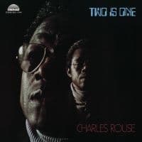 Rouse Charlie - Two Is One (CD)