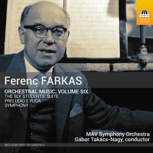 Ferenc Farkas - Orchestral Music, Vol. 6 (CD)