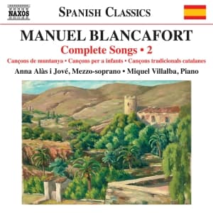 Manuel Blancafort - Complete Songs, Vol. 2 (CD)